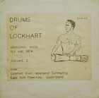 DRUMS OF LOCKHART -Aboriginal Music Old and New -Volume 2