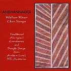 ANDHANNAGGI-Walker River Clan Songs
