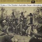 SONGS OF THE WESTERN AUSTRALIAN DESERT ABORIGINES -Asch Mankind Series