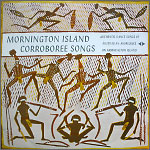 MORNINGTON ISLAND CORROBOREE SONGS